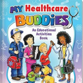 My Health Care Buddies Educational Activities Book